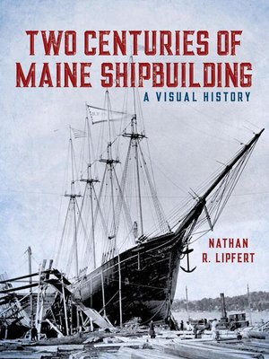 cover image of Two Centuries of Maine Shipbuilding